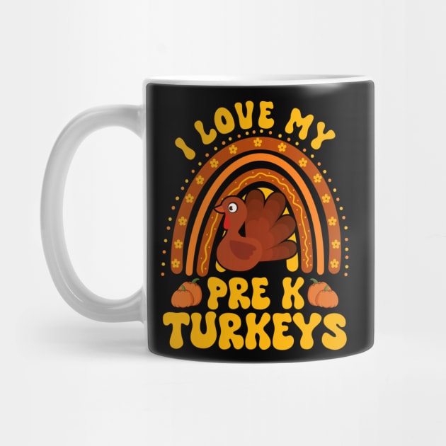 I Love My Pre K Turkeys Cute Thanksgiving Teacher Men Women by Giftyshoop